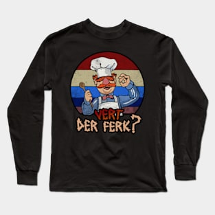 ART DRAWING - VERT DER FERK ? - I LOVE YOU CHEF Long Sleeve T-Shirt